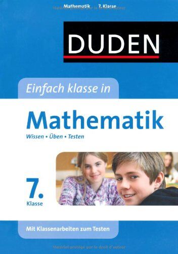 Duden Einfach Klasse in Mathematik. 7. Klasse: Wissen - Üben - Testen - Preis vom 10.10.2026 11:48:34 h