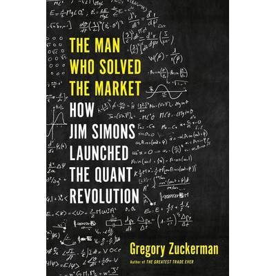 The Man Who Solved the Market, Gebundene Ausgabe von Gregory Zuckerman, Penguin LLC US, 978-0-7352-1798-0