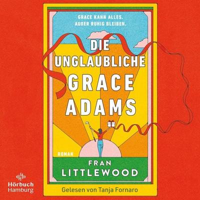 Die unglaubliche Grace Adams - Fran Littlewood, Audio, 9783844932584