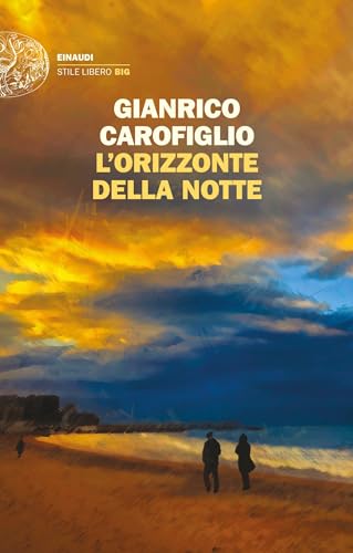 Gianrico Carofiglio - L'orizzonte della notte (Einaudi. Stile libero big) - Preis vom 09.10.2026 07:28:09 h