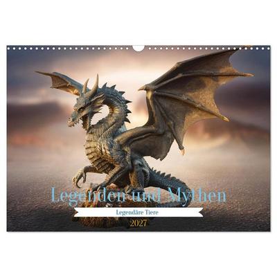 Legenden und Mythen - Legendäre Tiere (Wandkalender 2027 DIN A3 quer), CALVENDO Monatskalender