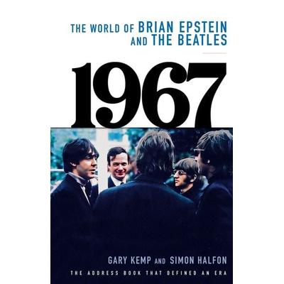 1967 - The World of Brian Epstein and The Beatles, Gebundene Ausgabe von Gary Kemp,Simon Halfon, HarperCollins, 978-0-00-885902-2
