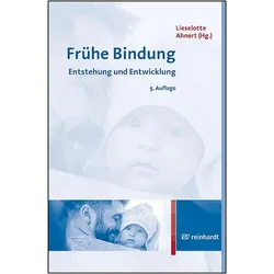 Frühe Bindung, Fachbücher von Lieselotte Ahnert