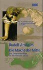 Rudolf Arnheim - Die Macht der Mitte. Eine Kompositionslehre für die bildenden Künste - Preis vom 04.10.2026 03:51:26 h
