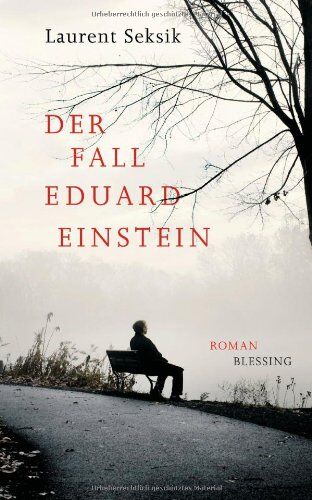 Laurent Seksik - Der Fall Eduard Einstein: Roman - Preis vom 02.10.2026 23:42:20 h