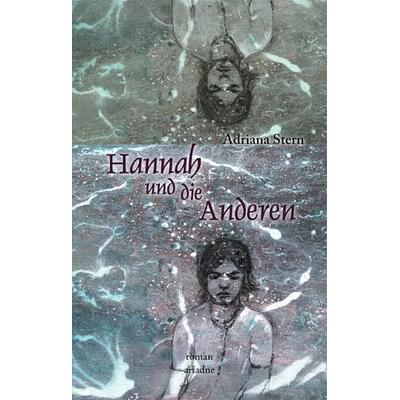 Hannah und die Anderen, Taschenbuch von Adriana Stern, Argument Verlag mit Ariadne, 978-3-88619-993-8
