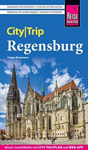 Jürgen Bergmann - Reise Know-How CityTrip Regensburg: Reiseführer mit Stadtplan und kostenloser Web-App - Preis vom 12.10.2026 11:37:12 h