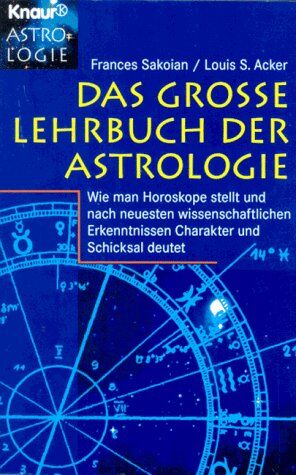 Frances Sakoian - Das große Lehrbuch der Astrologie - Preis vom 15.10.2026 23:06:25 h