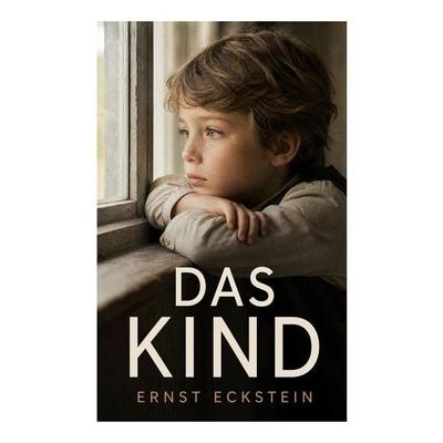Das Kind, Taschenbuch von Ernst Eckstein, E-artnow, 978-80-273-6882-2