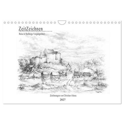 ZeitZeichnen - Reise in Stolbergs Vergangenheit (Wandkalender 2027 DIN A4 quer), CALVENDO Monatskalender