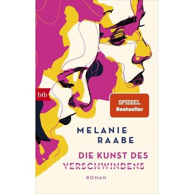 Die Kunst des Verschwindens, Taschenbuch von Melanie Raabe, btb