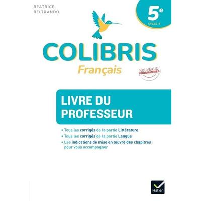 Colibris 5e - Français - Ed. 2026 - Livre du professeur, Taschenbuch von Béatrice Beltrando, Hatier scolaire France, 978-2-401-12703-6