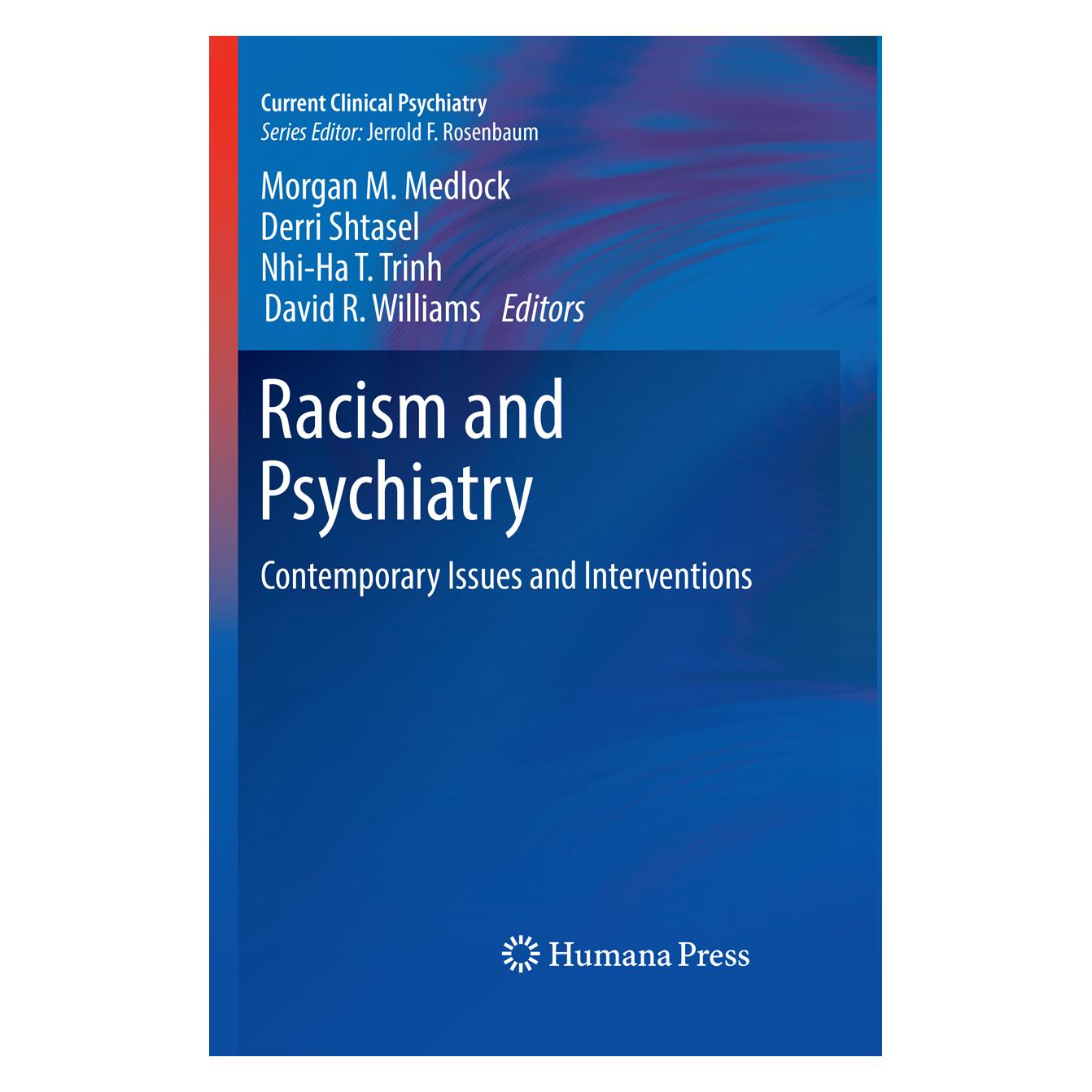 Springer Racism and Psychiatry (Englisch, Softcover, David R. Williams, Derri Shtasel, Morgan M. Medlock, Nhi-Ha T. Trinh) (56124979)