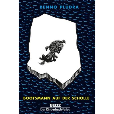 Bootsmann auf der Scholle, Gebundene Ausgabe von Benno Pludra, Beltz Verlagsgruppe GmbH & Co. KG