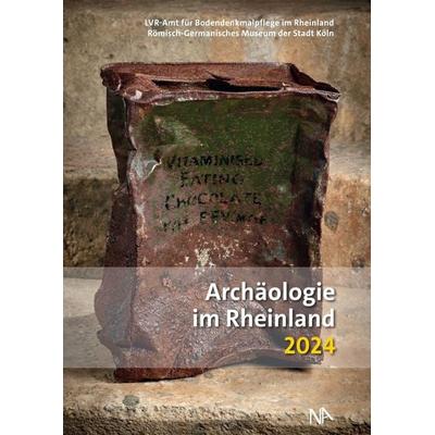 Archäologie im Rheinland 2024, Gebundene Ausgabe von , Nünnerich-Asmus Verlag, 978-3-96176-321-4