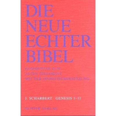 Die Neue Echter-Bibel. Kommentar / Kommentar zum Alten Testament mit Einheitsübersetzung / Genesis 1-11, Taschenbuch von Josef Scharbert, Echter,