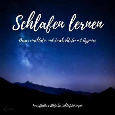 Schlafen lernen: Besser einschlafen und durchschlafen mit Hypnose (Update 2022) - Institut für angewandte Hypnose, Audio, 4066338376497