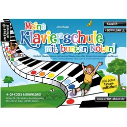 Artist Ahead Meine Klavierschule mit bunten Noten  - Jens Rupp - Notenbuch
