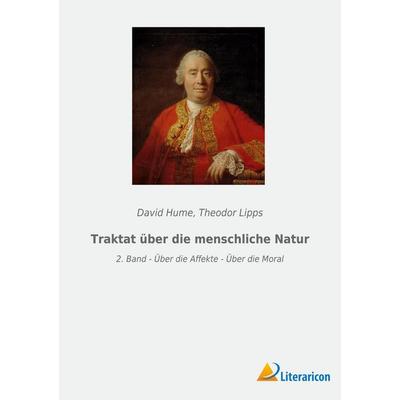 Traktat über die menschliche Natur, Taschenbuch von David Hume, BoD - Books on Demand, 978-3-96506-749-3