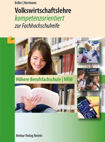 Eberhard Boller - Volkswirtschaftslehre. Nordrhein-Westfalen: kompetenzorientiert zur Fachhochschulreife - Preis vom 30.09.2026 22:30:23 h