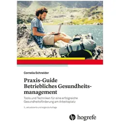PraxisGuide Betriebliches Gesundheitsmanagement, Fachbücher von Cornelia Schneider