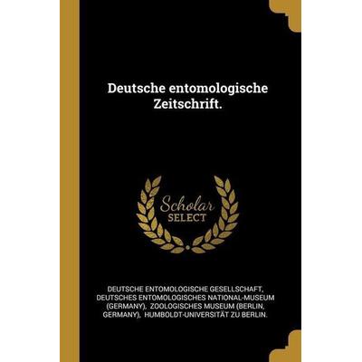 Deutsche entomologische Zeitschrift., Taschenbuch von Deutsche Entomologische Gesellschaft, Creative Media Partners, LLC, 978-1-01-319278-4