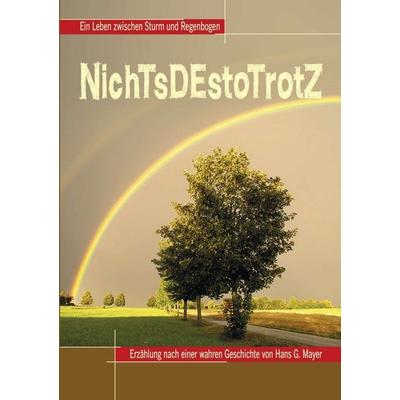 NichTsDEstoTrotZ, Taschenbuch von Hans G. Mayer, Tredition, 978-3-7323-6701-6