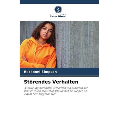 Störendes Verhalten, Taschenbuch von Reckonel Simpson, Verlag Unser Wissen, 978-620-5-00797-6