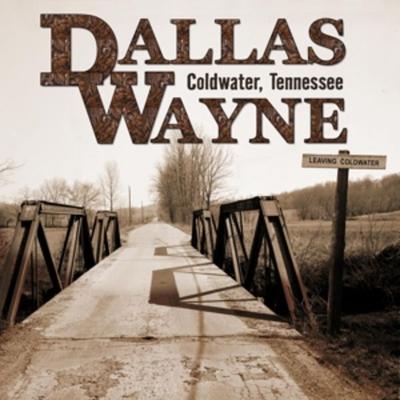 Coldwater,Tennessee (Limited Numbered LP) - Dallas Wayne, Vinyl