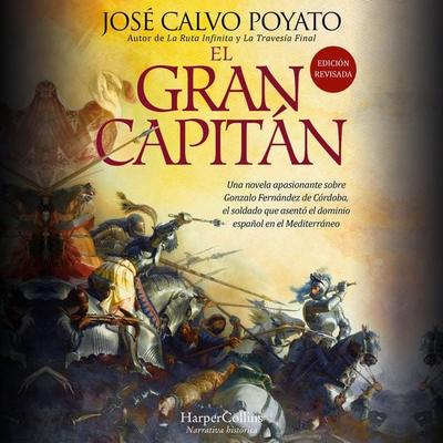 El Gran Capitán - Jose Calvo Poyato, Audio, 9788419883063