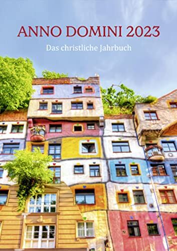 Robert Huefner - Anno Domini 2023: Das christliche Jahrbuch - Preis vom 17.10.2026 19:25:27 h