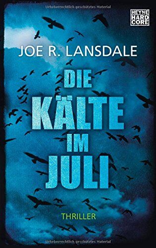 Lansdale, Joe R. - Die Kälte im Juli: Thriller - Preis vom 10.10.2026 11:48:34 h