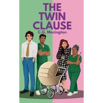 The Twin Clause, Taschenbuch von C. G. Macington, Rivera Publishing, 978-1-06-795871-8