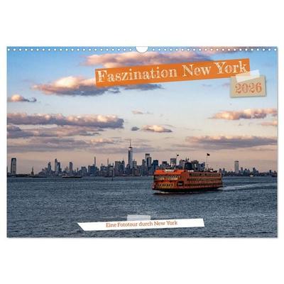 Faszination New York (Wandkalender 2026 DIN A3 quer), CALVENDO Monatskalender