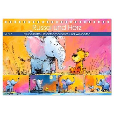 Rüssel und Herz. Zauberhafte Elefantenmomente und Weisheiten (Tischkalender 2027 DIN A5 quer), CALVENDO Monatskalender