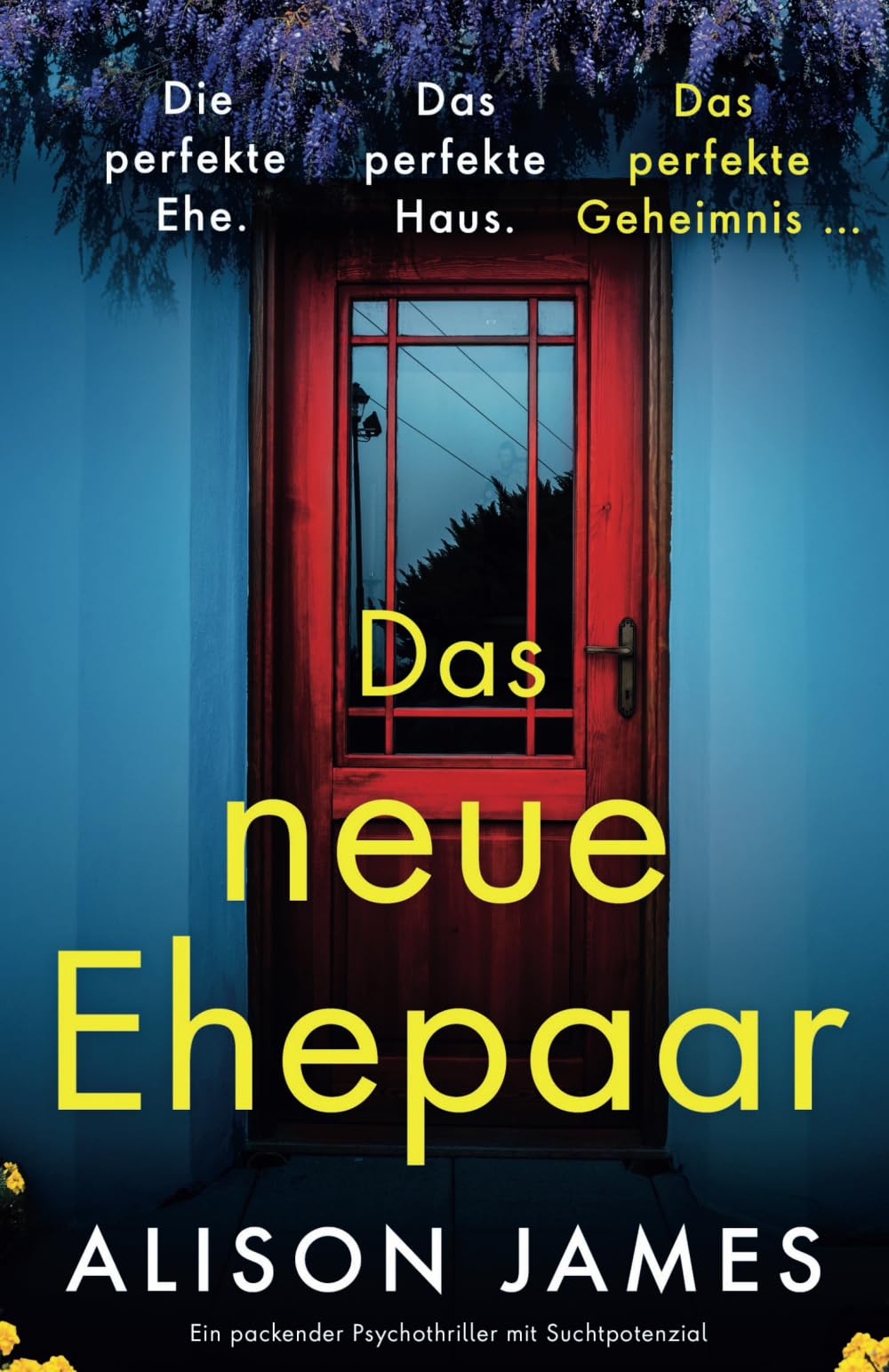 Alison James - Das neue Ehepaar: Ein packender Psychothriller mit Suchtpotenzial - Preis vom 09.10.2026 07:28:09 h