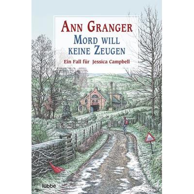 Mord will keine Zeugen, Taschenbuch von Ann Granger, Lübbe, 978-3-404-18512-2