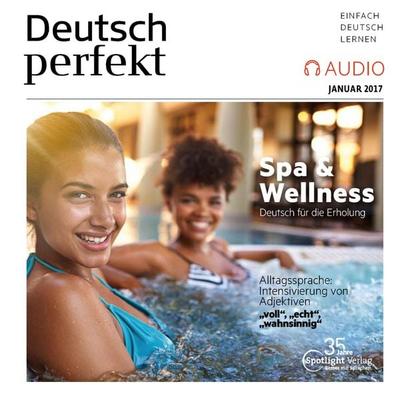 Deutsch lernen Audio - Spa & Wellness - Spotlight Verlag, Audio, 4057664063250