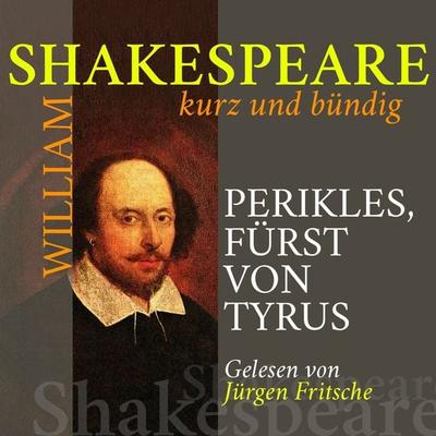 Perikles, Fürst von Tyrus - William Shakespeare, Audio, 9783955971991