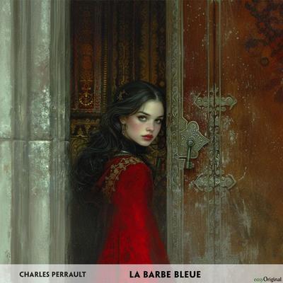 La Barbe bleue - Französisch-Hörverstehen meistern - Charles Perrault, CD, 9783991682912