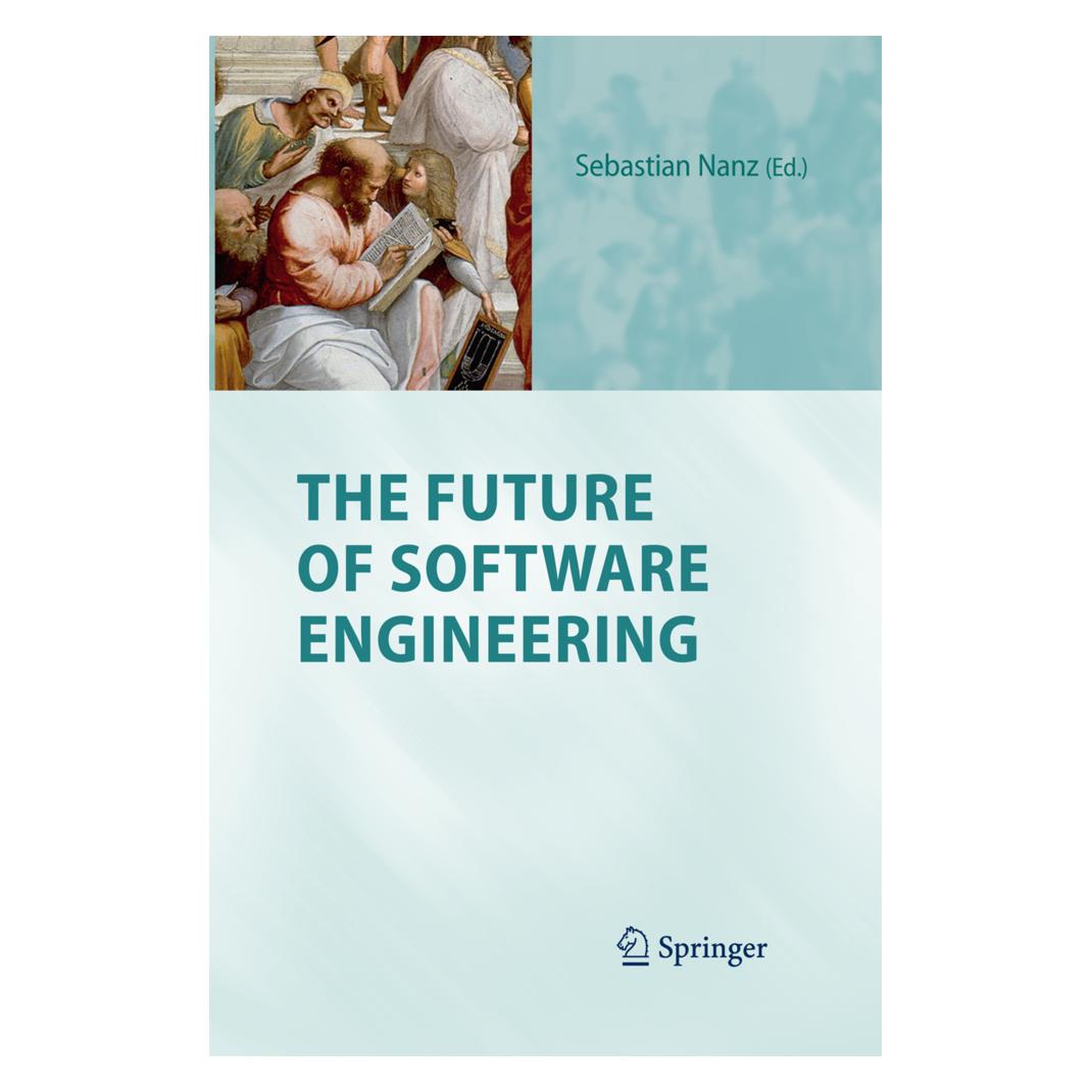 Springer The Future of Software Engineering (Englisch, Softcover, Sebastian Nanz) (55579583)