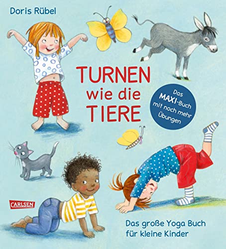 Doris Rübel - Turnen wie die Tiere - Das große Yogabuch für kleine Kinder: Erweiterte Maxi-Ausgabe Spielerische Yogaübungen für Krippen- und Kindergartenkinder - Preis vom 19.10.2026 19:33:35 h