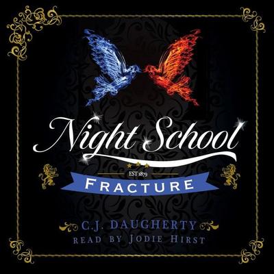 Night School: Fracture - C.J. Daugherty, Audio, 9781916678378