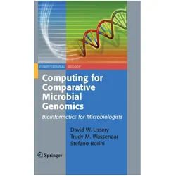 Computing for Comparative Microbial Genomics, Fachbücher von David W. Ussery, Trudy M. Wassenaar, Stefano Borini, Trudy M Wassenaar, David Wayne Ussery