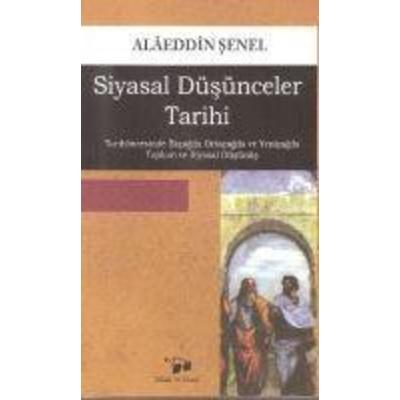 Siyasal Düsünceler Tarihi, Taschenbuch von Alaeddin Senel, Bilim ve Sanat Vakfi, 978-975-7298-02-1
