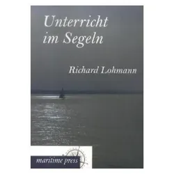 Unterricht im Segeln, Ratgeber von Richard Lohmann