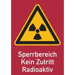 König Werbeanlagen Warnschild Strahlenschutz Sperrbereich - Kein Zutritt - Radioaktiv (WS 160) - 148x210 mm Folie selbstklebend