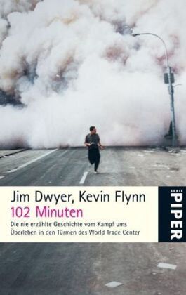 Jim Dwyer - 102 Minuten: Die nie erzählte Geschichte vom Kampf ums Überleben in den Türmen des World Trade Center - Preis vom 19.10.2026 19:33:35 h