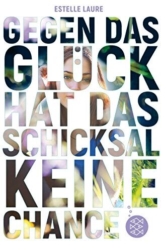 Estelle Laure - Gegen das Glück hat das Schicksal keine Chance - Preis vom 09.10.2026 07:28:09 h