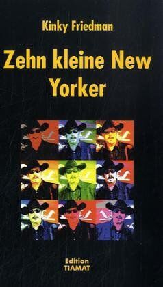 Kinky Friedman - Zehn kleine New Yorker - Preis vom 04.10.2026 03:51:26 h